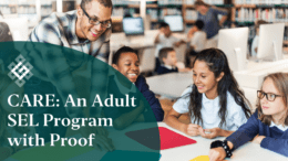 CARE: An Adult SEL Program with Proof