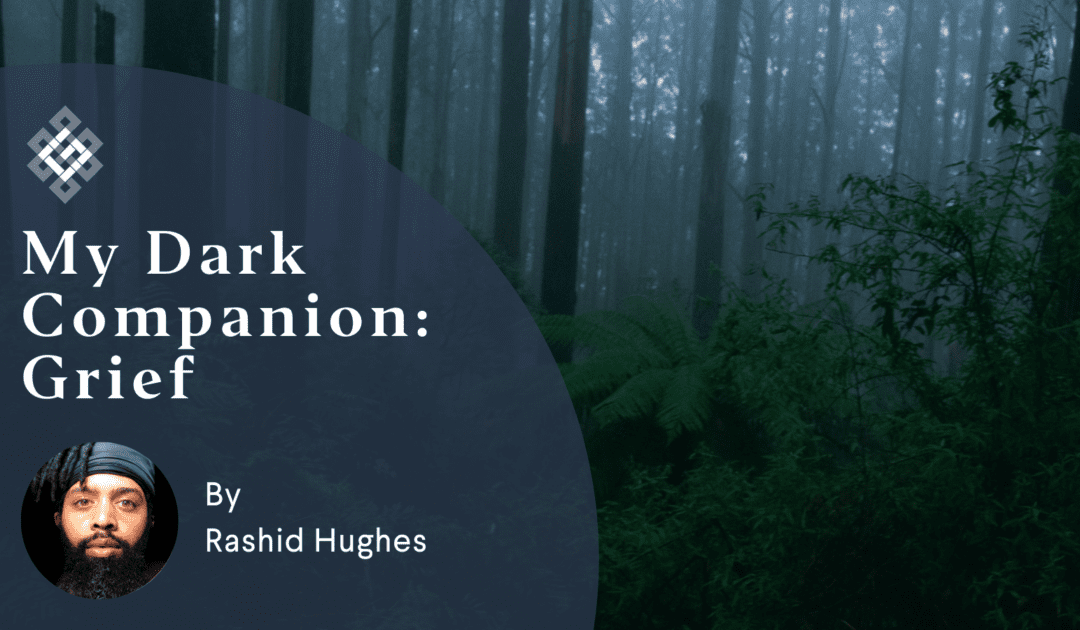 My Dark Companion: Grief