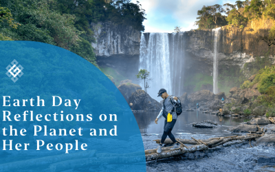 Earth Day Reflections on the Planet and Her People