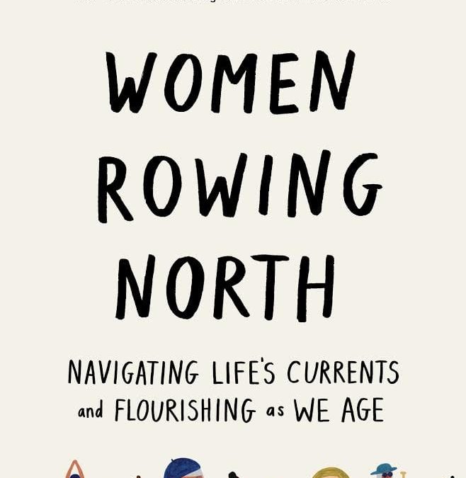 Women Rowing North: An Interview with Mary Pipher